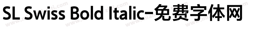 SL Swiss Bold Italic字体转换